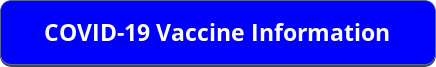 button_covid-vaccine-information
